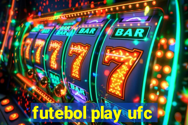 futebol play ufc